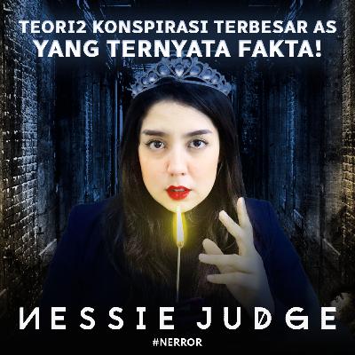 88. TEORI2 KONSPIRASI TERBESAR AS YANG TERNYATA FAKTA! | #NERROR