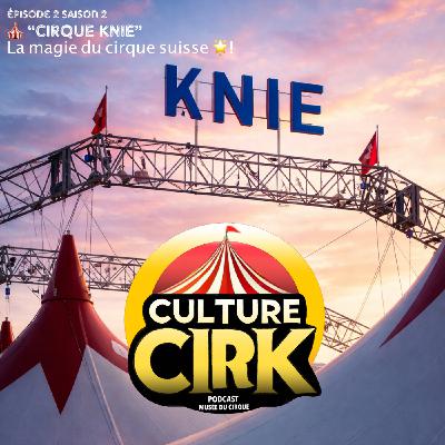 🎪 Cirque KNIE : La magie du cirque suisse 🌟! - E02 S02