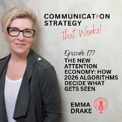 Ep 177. The New Attention Economy: How 2026 Algorithms Decide What Gets Seen Ep 177. The New Attention Economy: How 2026 Algorithms Decide What Gets Seen