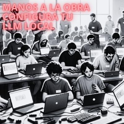 ¡Manos a la obra! - Configuremos nuestros LLMs locales