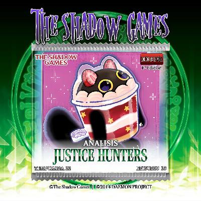 S22:E18 Análisis - Justice Hunters