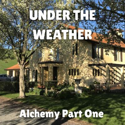 Alchemy - Part One Alchemy - Part One