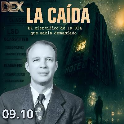 DEx 09x10 La Caída. El científico de la CIA que sabía demasiado