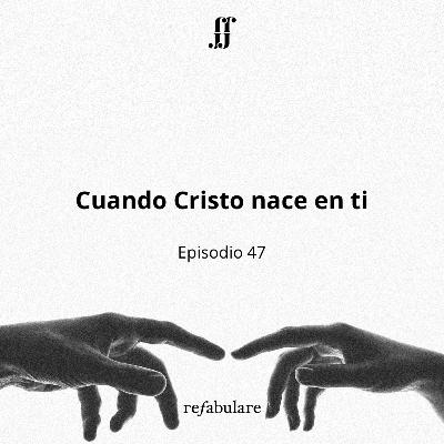 Cuando Cristo nace en ti.