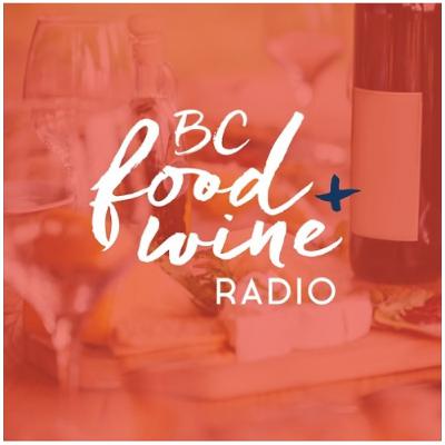 B.C. Food And Wine Radio: Sept 3, 2025