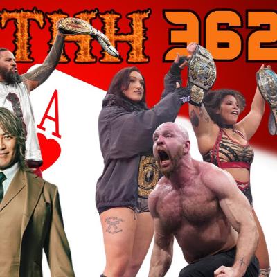 THH 362 | When Will Chris Jericho Return To WWE? Matt Cardona Is Back! Did Moxley Redemption Work?