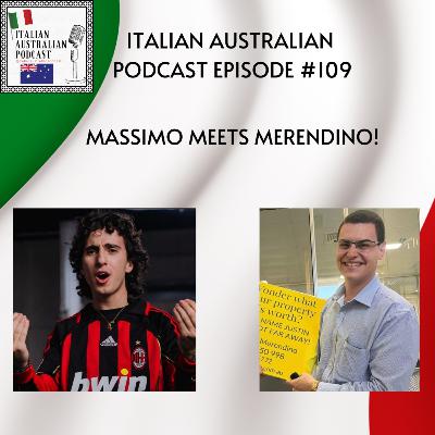 Episode 109: Massimo meets Merendino