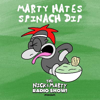 Episode 5: Marty Hates Spinach Dip