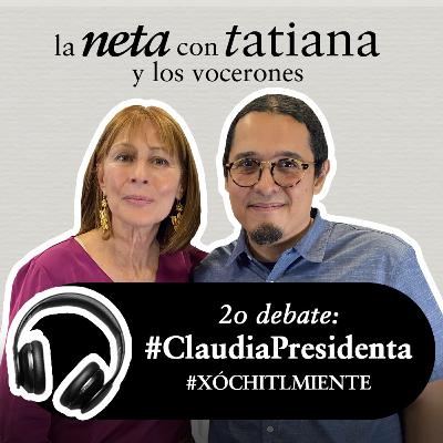 2o debate: #ClaudiaPresidenta, #XóchitlMiente