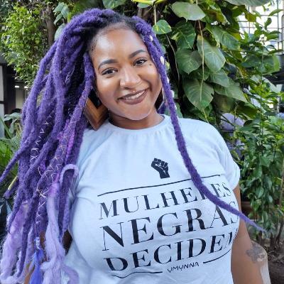Episódio 59: Mulheres negras e a política - Tainah Pereira Episódio 59: Mulheres negras e a política - Tainah Pereira