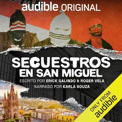Secuestros en San Miguel [San Miguel Kidnappings] (Audiolibro) | Prueba Gratis