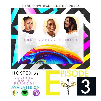 The Peoples Trinity- Episode 3