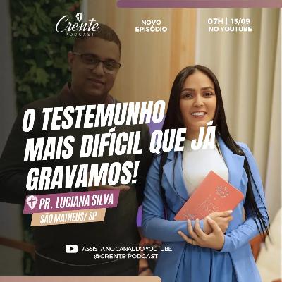 O Testemunho mais Difícil de OUVIR: Prepare o Coração ! | Luciana Rodrigues