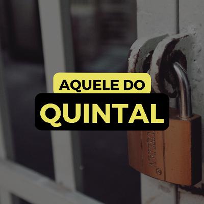 AQUELE DO QUINTAL