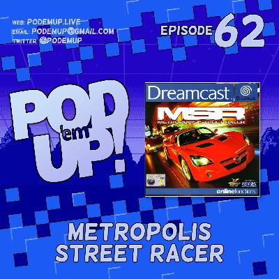 Episode 62 - Metropolis Street Racer