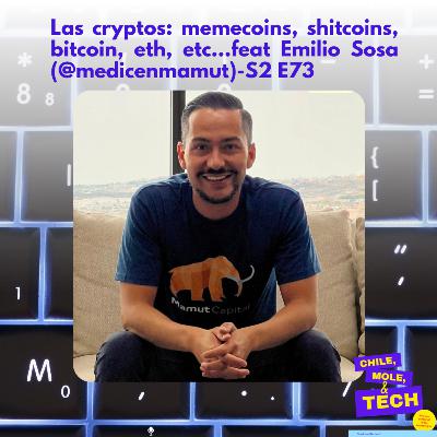 Las cryptos: memecoins, shitcoins, BTC, ETH, etc… feat. Emilio Sosa - S2 E73