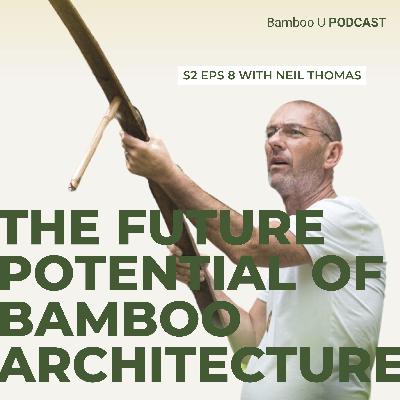 The Future Potential of Bamboo Architecture