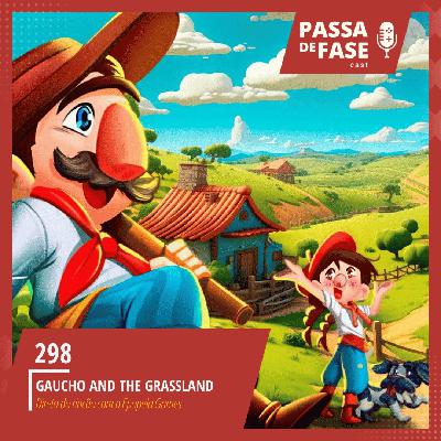 Gaucho and the Grassland: Direto do rincão com a Epopeia Games
