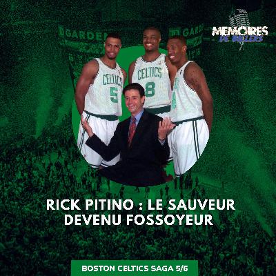 Rick Pitino, le sauveur des Celtics, devenu fossoyeur Rick Pitino, le sauveur des Celtics, devenu fossoyeur