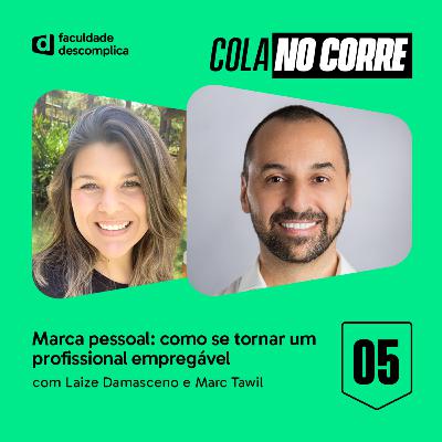 Cola no Corre #05 | Marca pessoal: como se tornar um profissional empregável