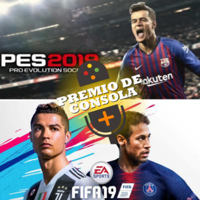 Premio de Consola: FIFA 19 vs PES 2019