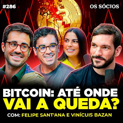 BITCOIN: ATÉ ONDE VAI A QUEDA? | Os Sócios 286 BITCOIN: ATÉ ONDE VAI A QUEDA? | Os Sócios 286