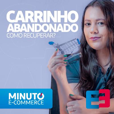 Como Recuperar Carrinho Abandonado com WhatsApp e E-mail - Minuto E-commerce