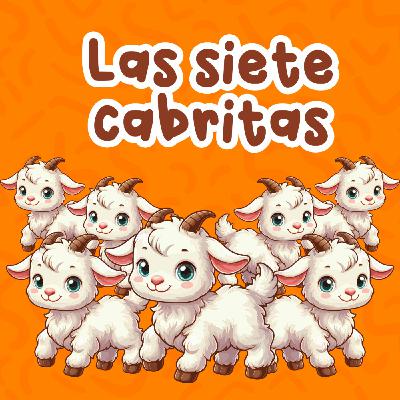Cuentos de animales - 7 | Las siete cabritas | Podcast para niños Cuentos de animales - 7 | Las siete cabritas | Podcast para niños