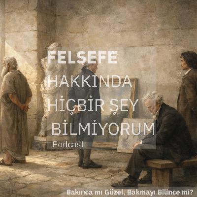 Bakınca mı Güzel, Bakmayı Bilince mi? Bakınca mı Güzel, Bakmayı Bilince mi?