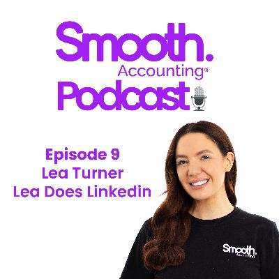 Episode 9 - All things Linkedin with Lea Turner! Episode 9 - All things Linkedin with Lea Turner!