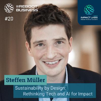 Steffen Müller - Sustainability by Design: Rethinking Tech and AI for Impact