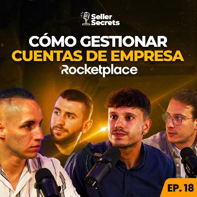 EP.18 - Cómo monetizar el conocimiento y gestionar cuentas de empresas de Amazon | Rocketplace
