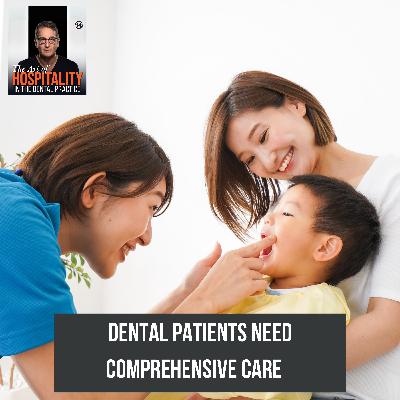 42: The Comprehensive Care Blueprint: Stop Fixing One Tooth at a Time