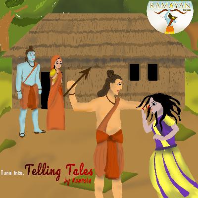 Chapter 9 Ramayana - Living in Panchavati and Soorpankha's Visit Chapter 9 Ramayana - Living in Panchavati and Soorpankha's Visit