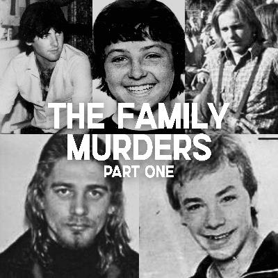 The Family Murders, Part One