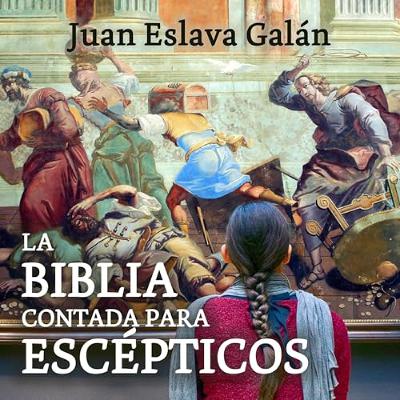 La Biblia contada para escépticos (Audiolibro) | Prueba Gratis