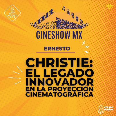 45. CHRISTIE / Detrás de Cada Película: El Legado Innovador de CHRISTIE en la Proyección