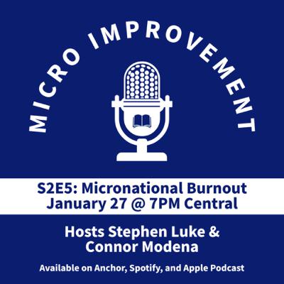 S2E5: Micronational Burnout
