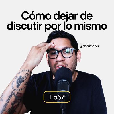 Cómo dejar de discutir por las mismas cosas en mi matrimonio - Ep57 #Nosotros20