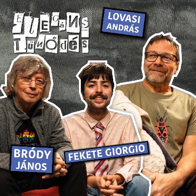 A SZELLEM SZABADSÁGA - Bródy János & Fekete Giorgio // Elegáns tűnődés Lovasi Andrással
