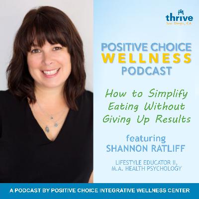Episode 78: How to Simplify Eating Without Giving Up Results with Shannon Ratliff, MA