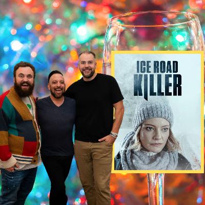 Deck the Lifetime Uncorked - Ice Road Killer (Lifetime - 2022)