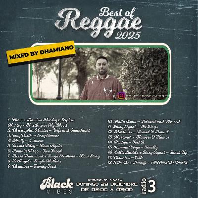 Black vibes - Lo mejor del Reggae en 2026 por Dhamiano Selektah - 28/12/25