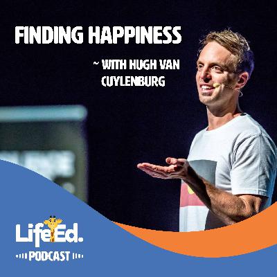 Finding Happiness with The Resilience Project founder Hugh van Cuylenburg Finding Happiness with The Resilience Project founder Hugh van Cuylenburg