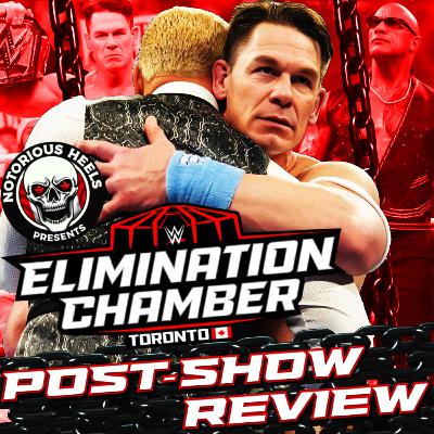 JOHN CENA SELLS HIS SOUL & TURNS HEEL?! | NHP WWE ELIMINATION CHAMBER 2025 POST SHOW REVIEW