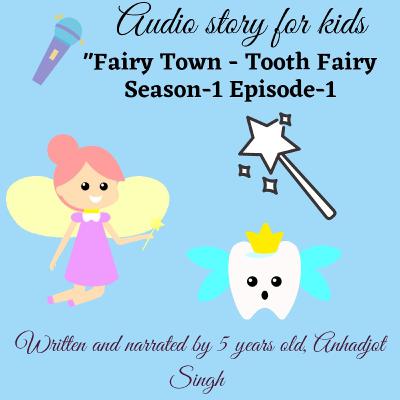 Kids story- Tooth Fairy Kids story- Tooth Fairy