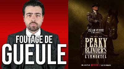 PEAKY BLINDERS : L'IMMORTEL | Critique (spoilers à 12:02) PEAKY BLINDERS : L'IMMORTEL | Critique (spoilers à 12:02)