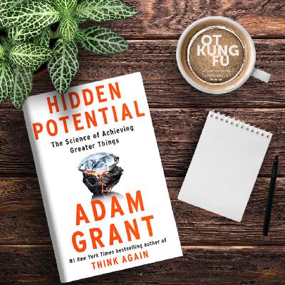 50 - Thinking About Hidden Potential by Adam Grant
