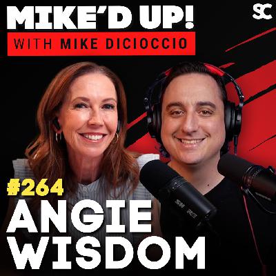 #264: ​​Angie Wisdom — The Non-Negotiable You: The Key to Lasting Success