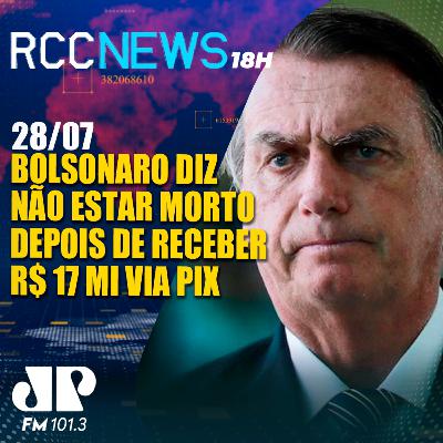 Bolsonaro diz não estar morto depois de receber R$ 17 milhões via Pix
